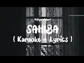 Download Lagu Sahiba - Aditya Rikhari (Karaoke with Lyrics)
