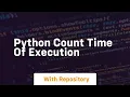 python count time of execution