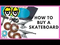 How to Buy Your First Skateboard