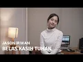 Download Lagu BELAS KASIH TUHAN - JASON IRWAN  | COVER BY MICHELA THEA