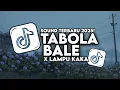 Download Lagu DJ TABOLA BALE X LAMPU KAKA VIRAL TIKTOK FULL SONG TERBARU 2025