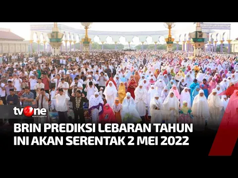 Penetapan Idul Fitri 1443 H, BRIN Imbau Warga Tetap Tunggu Hasil Sidang Isbat