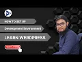 How to Set Up a WordPress Development Environment Web Explore Part 02