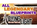 Dying Light - Locations of ALL Legendary Blueprints