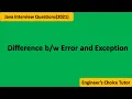 Error Vs Exception in Java Java Interview Questions 2021