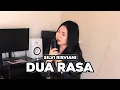 Download Lagu DUA RASA AKUSTIK ~ SILVI RISVIANI (COVER)