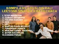 Download Lagu Kumpulan lagu Bali leeyonk sinatra x bayu cuaca