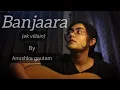 Download Lagu |Banjaara| Ek villain| Anushka gautam| guitar cover|