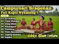 Download Lagu 1 JAM FULL NGLARAS SRAGENAN  CAMPURSARI KOPLO FULL BASS ‼️ DIJAMIN NYAMLENG MERDU BIKIN KETAGIHAN 