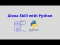 How to build an Alexa Skill with Python Adrixus