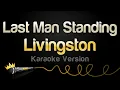 Download Lagu Livingston - Last Man Standing (Karaoke Version)