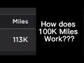 How does 100K Miles Work In CDT