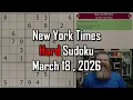 NYT Hard Sudoku Walkthrough March 18 2026