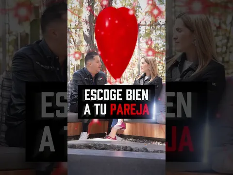 Escoge bien a tu pareja