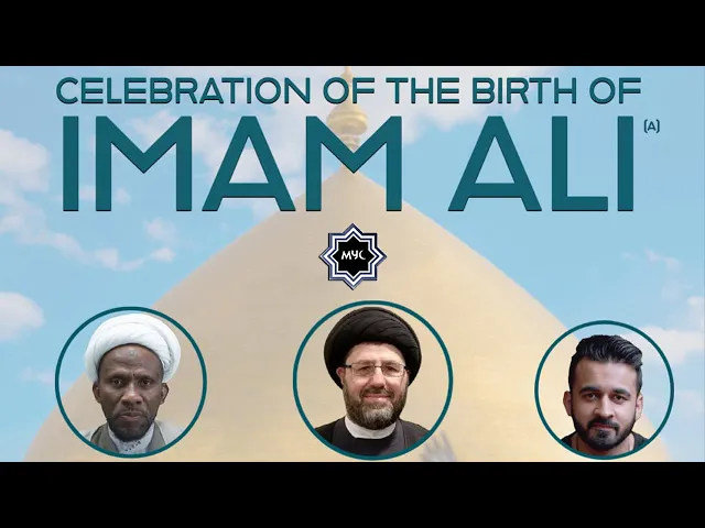 Knowing Your Imam - Birth Of Imam Ali (A) | Sheikh Abdul Jaleel Nawee | Muslim Youth Connection