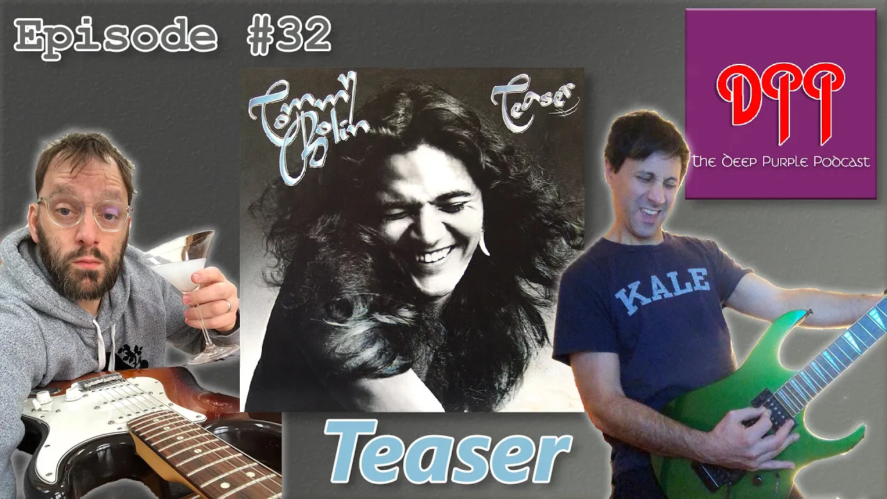 Episode #032 - Tommy Bolin - Teaser