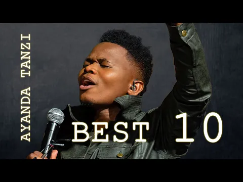 Download MP3 Ayanda Ntanzi - Greatest Hits | South African Gospel Playlist