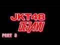 Download Lagu JKT48 DEJAVU PART 3