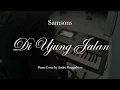 Lagu Di Ujung Jalan - Samsons | Piano Cover by Andre Panggabean