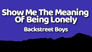 Backstreet Boys Show Me The Meaning Of Being Lonely Lyrics 