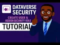 Dataverse Security Tutorial Creating Users Assigning Security Roles