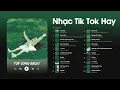 Lagu Nhạc Tik Tok Hay 2024 | Tổng Hợp 20 Bản Nhạc Tik Tok Tiếng Anh (US - UK) Gây Nghiện Hay Nhất 2024