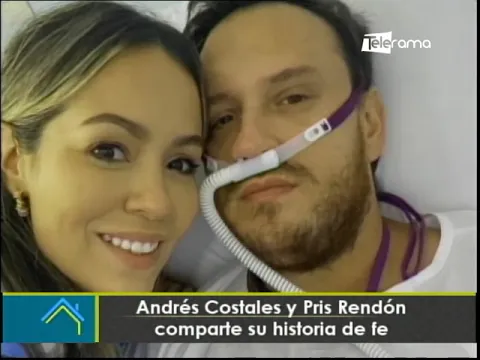 Andrés Costales y Pris Rendón comparte su historia de fe