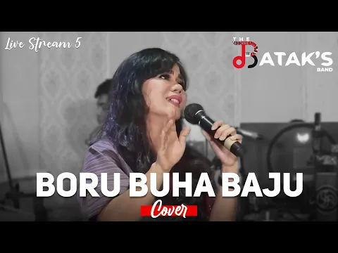 Download MP3 Boru Buha Baju (The Bataks Band Cover) ft. Putri Silitonga | Live Streaming 5