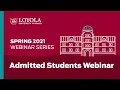 Spring 2021 Webinars Newly Admitted Students Webinar