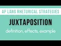Juxtaposition Explanation Effects Example AP Lang Rhetorical Strategies