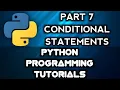 Python Programming Tutorials Part 7 Conditional Statements in Python
