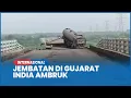 Jembatan di Gujarat India Ambruk Mobil dan TruK Jatuh ke Sungai Mahisagar