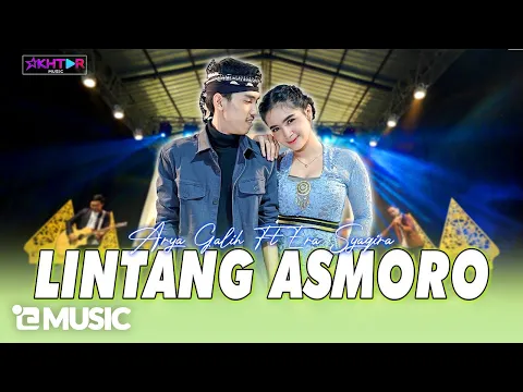 Download MP3 ARYA GALIH Feat. ERA SYAQIRA - LINTANG ASMORO // Senadyan nyowo oncat soko rogo