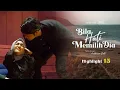 Download Lagu HIGHLIGHT: Episod 15 - Kalau Kau Nak Tau Ni Semua Plan Dia Juga! | Bila Hati Memilih Dia (2022)
