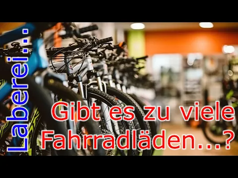 Download MP3 Gibt es zu viele (e)Bike Shops // Laberfolge