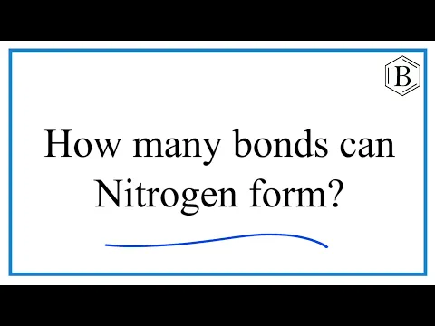 Download MP3 How many bonds does Nitrogen form?