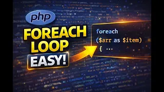 PHP Foreach Loop Explained in 5 Minutes Easy Tutorial