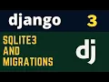 Django Part 3 Sqlite3 Database and Migrations