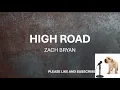 HIGH ROAD BY ZACH BRYAN