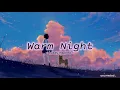 Download Lagu Warm Night - Lakey Inspired | aesthetic sound no copyright |