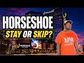 Should You Stay at Horseshoe Las Vegas Here s the Truth