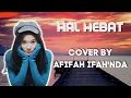 Download Lagu Lagu Hal Hebat - Govinda | Cover By Afifah Ifah'nda (Cover\u0026Lirik)