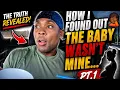 How I Found Out The Baby Wasn t Mine Pt 1