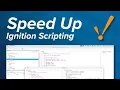 Features That Speed Up Scripting In Ignition