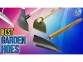 10 Best Garden Hoes 2017