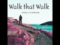 Walk That Walk (feat. Soulful Skonie)
