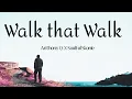 Download Lagu Walk That Walk (feat. Soulful Skonie)