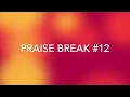 Download Lagu Praise Break #12 MP3