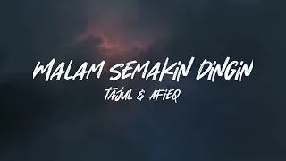 Download Malam Semakin Dingin - Tajul \u0026 Afieq Syazwan (LIRIK) Lagu Melayu Terbaru 2022 MP3