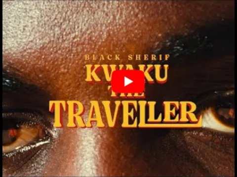 Download MP3 Black Sherif-Kweku The Traveller Official Video